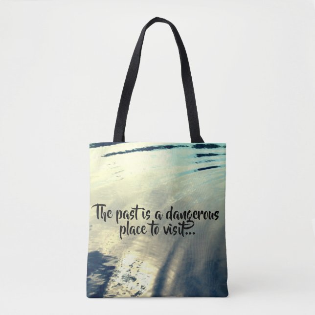 Bolsa Tote "O passado é um lugar perigoso..." (Frente)