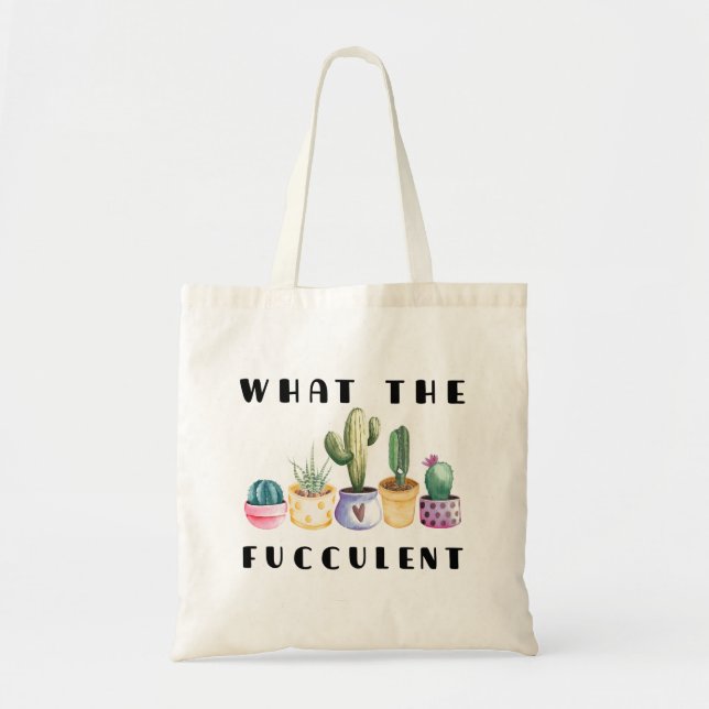 Bolsa Tote O que é o Fucculent (Frente)
