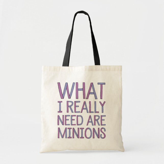 Bolsa Tote O que eu preciso realmente é a sacola dos sequazes (Frente)