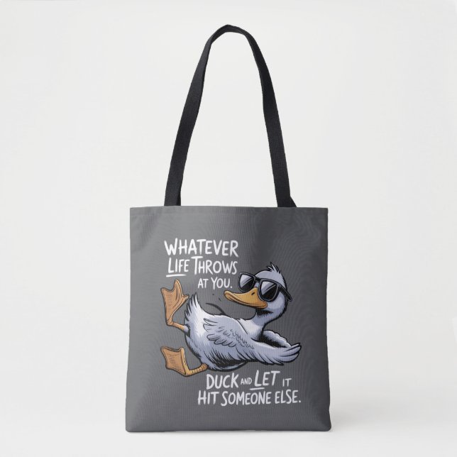 Bolsa Tote O que quer que a vida lhe atire, Pato engraçado sa (Frente)