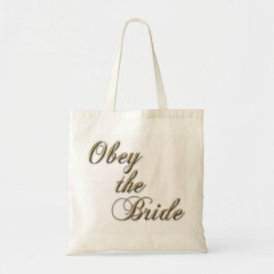 Bolsa Tote Obedeça a sacola da noiva
