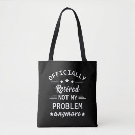Bolsa Tote oficialmente aposentado não é mais meu problema