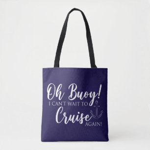 Bolsa Tote Oh Buoy! Mal posso esperar pelo Cruise