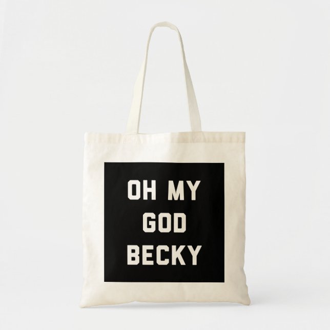 BOLSA TOTE OH MEU BECKY DO DEUS (Frente)