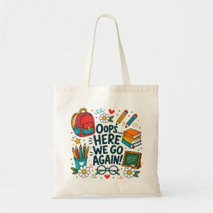 Bolsa Tote Opa... Aqui Vamos Nós de Novo Desenho Divertido de