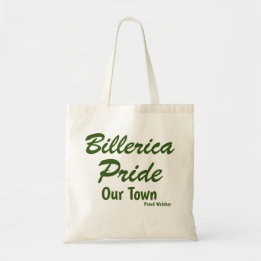 Bolsa Tote Orgulho do Orgulho da Nossa Cidade Billerica