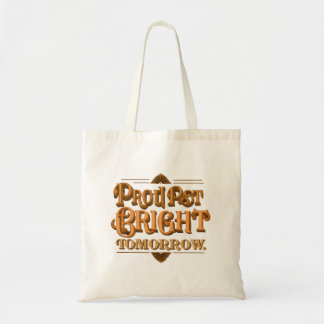 Bolsa Tote Orgulho do passado amanhã brilhante