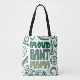 Bolsa Tote Orgulhosa Mãe de Plantas – Amante de Plantas Ousad