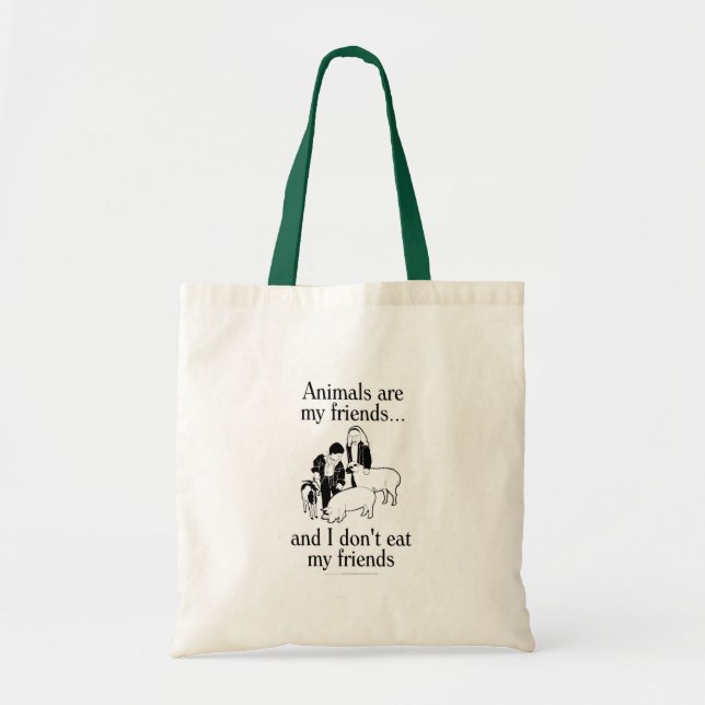 Bolsa Tote Os animais são meus amigos. .and que eu não como (Frente)
