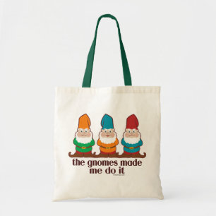 Bolsa Tote Os gnomos fizeram-me fazê-lo