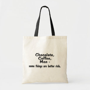 Bolsa Tote Os homens do café do chocolate algumas coisas sã