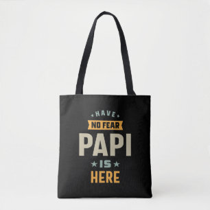 Bolsa Tote Os Homens Não Têm Medo De Papi Estar Aqui - Padre 