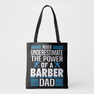 Bolsa Tote Os Homens Nunca Subestimam O Poder De Um Pai De Ba