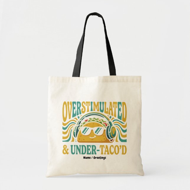 Bolsa Tote Overstimulated & Under-Taco'd Funny Retro Foodie (Frente)