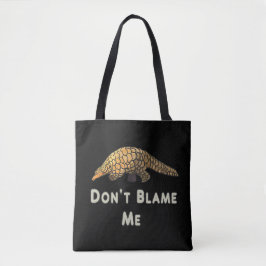 Bolsa Tote Pangolin Não me culpe