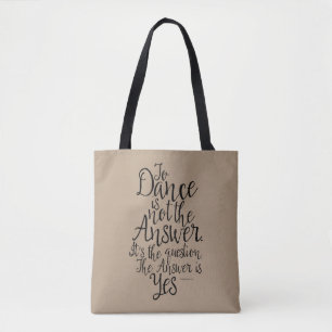 Bolsa Tote Para dançar não é a resposta