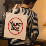 Bolsa Tote Parar o Projeto 2025 Anti-Trump Político<br><div class="desc">Impedir a concretização do Projeto 2025 votando contra Trump nas eleições de 2024. Votem em qualquer candidato democrata a presidente para impedir que republicanos atacem a nossa democracia na América. Saco de tote anti-Projeto 2025 a preto com um golpe vermelho.</div>