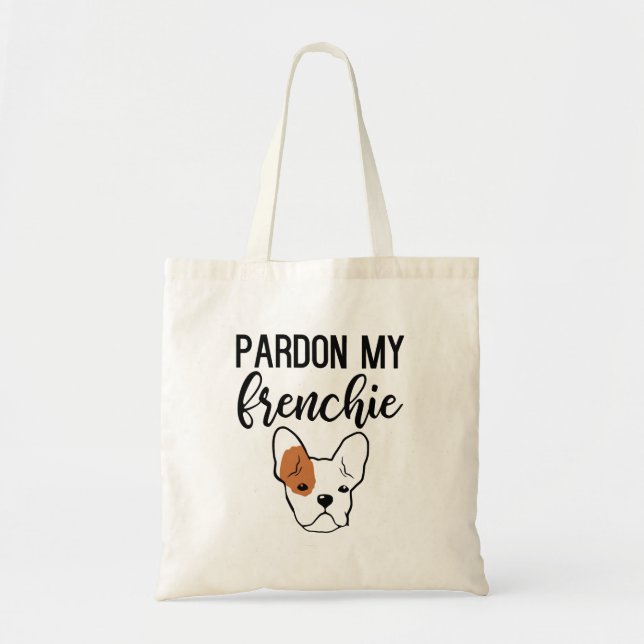 Bolsa Tote Pardon My Frenchie Tote Bag (Frente)