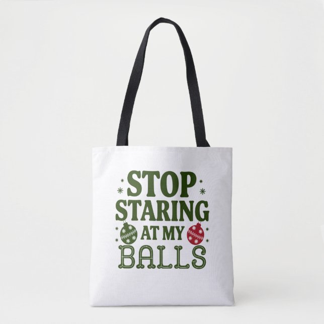 Bolsa Tote Pare De Olhar Para As Minhas Bolas Sujo Humor De N (Frente)