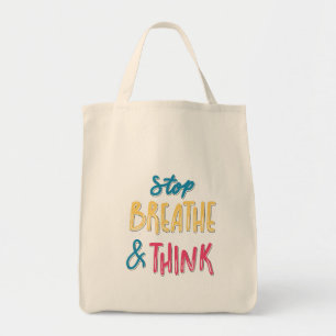 Bolsa Tote pare de respirar e pense em design motivacional
