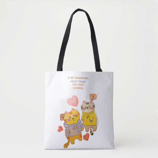 Bolsa Tote "Pare de se preocupar com coisas que você não pode (Frente)
