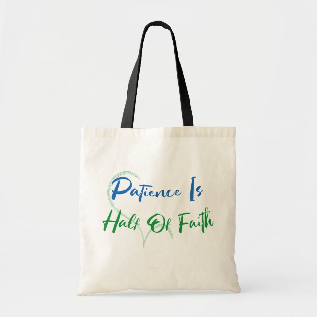 Bolsa Tote Patience Is Half of Faith Spiritual Heart Quote (Frente)