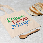 Bolsa Tote Peace Love Mayonnaise Funny Mayo<br><div class="desc">Camiseta Mayo do Amor pela Paz - Presente Humor Maia-Maia. Uma camisa de maionese engraçada para alguém que a coloca em toda a sua comida,  incluindo submarinos,  sanduíches,  hambúrgueres e cachorros-quentes</div>
