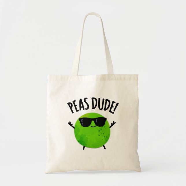 Bolsa Tote Peas Dude Funny Veggie Pea Pun (Frente)