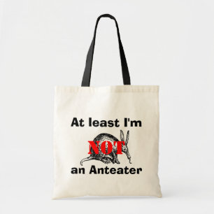 Bolsa Tote Pelo menos eu não sou um Anteater!