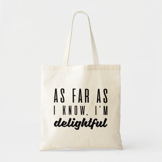 Bolsa Tote Pelo que eu sei, sou encantadora (Frente)