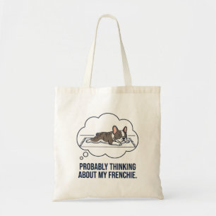 Bolsa Tote Pensando no Meu Frenchie Camisa Divertida de Bulld