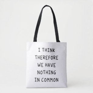 Bolsa Tote Penso, Por Isso, Que Não Temos Nada Em Comum