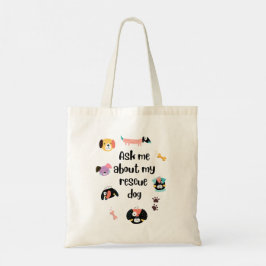 Bolsa Tote Pergunte-me sobre meu cão resgatado 