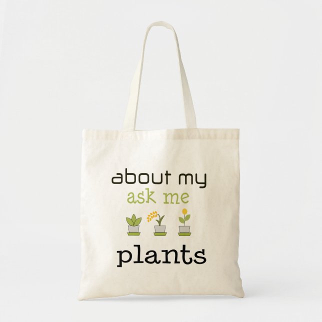 Bolsa Tote pergunte-me sobre minha camisa de plantas (Frente)