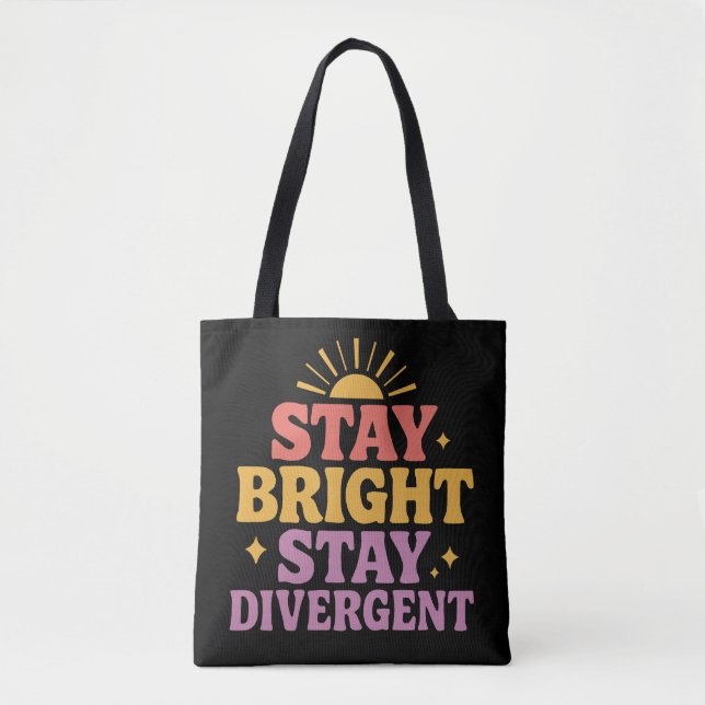 Bolsa Tote Permaneça Brilhante, Permaneça Divergente (Frente)