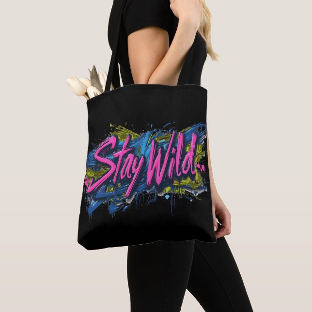 Bolsa Tote "Permanecer Selvagem" - Design de texto Vibrante d (Close Up)