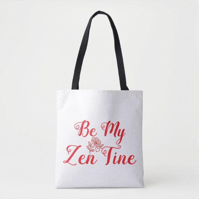 Bolsa Tote Personalizável Seja Meu Zen-Tine - Presente do Dia (Frente)