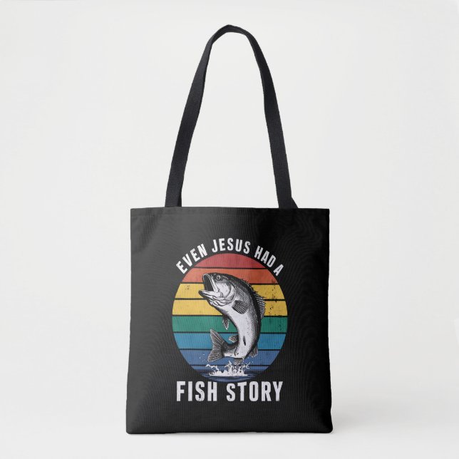 Bolsa Tote Pescar Até Jesus Teve Um Peixe De Bass De Estória  (Frente)