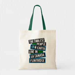 Bolsa Tote Pessoas mais legais da Terra em La Canada Flintrid