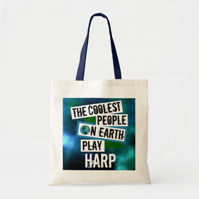 Bolsa Tote Pessoas mais legais na Terra Tocam Harp (Frente)