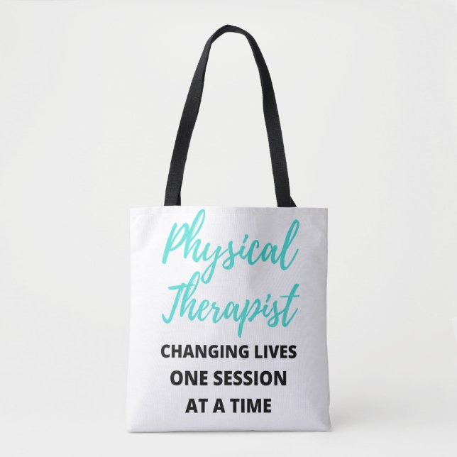 Bolsa Tote Physical Therapist Changing Lives One Session 2 (Frente)