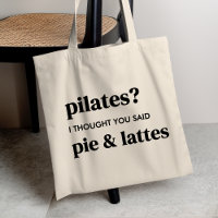 Pilatos? Pensei que tinhas dito torta e latte