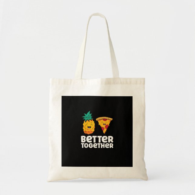 Bolsa Tote Pineapple Pizza Juntos é Melhor Design de Comida D (Frente)