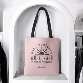 Bolsa Tote Pink Positive Motivational Quote with Any Name