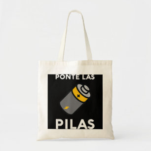 Bolsa Tote Ponte Las Pilas Funny Espanol Chistosa Mex Espanol