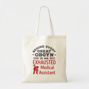 Bolsa Tote Por trás do Excelente OBGYN Assistente médico es