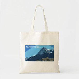 Bolsa Tote Porque está lá montanha Eiger