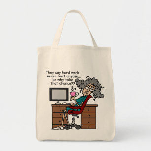 Bolsa Tote Porque humor do trabalho duro da possibilidade