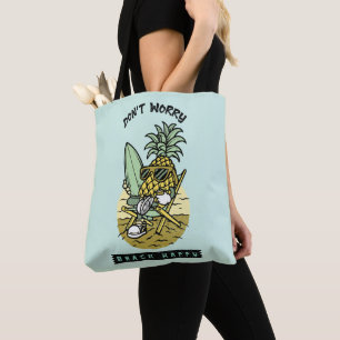 Bolsa Tote Praia Feliz Não se Preocupe – Abacaxi Divertido de