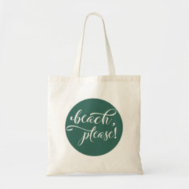 Bolsa Tote Praia Por Favor Calliografia Teal Tote Bag